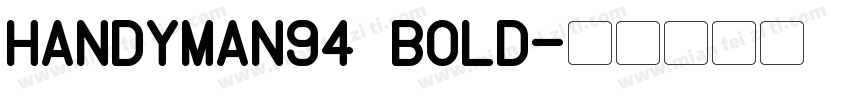 HandyMan94 Bold字体转换